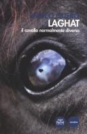 Laghat. Il cavallo normalmente diverso di Enrico Querci edito da Pacini Editore