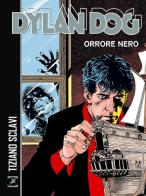 Dylan Dog. Orrore nero di Tiziano Sclavi, Luigi Mignacco edito da Sergio Bonelli Editore