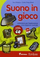 Suono in gioco. Laboratorio per l'esplorazione e la creazione musicale. 2 CD-ROM edito da Erickson