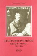 Giuseppe dei conti Mancini arcivescovo di Siena (1824-1855) di Franco D. Nardi edito da Il Leccio