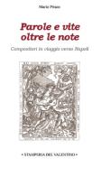 Parole e vite oltre le note. Compositori in viaggio verso Napoli di Mario Prisco edito da Stamperia del Valentino