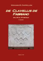 De Clavellis de Fabriano dal XII al XV secolo di Giovanni B. Ciappelloni edito da Youcanprint