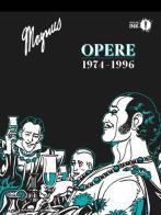 Opere. 1974-1996 di Magnus edito da Mondadori