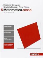 Matematica.rosso. Per le Scuole superiori. Con e-book. Con espansione online vol.5 di Massimo Bergamini, Anna Trifone, Graziella Barozzi edito da Zanichelli