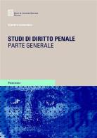 Studi di diritto penale. Parte generale di Roberto Giovagnoli edito da Giuffrè