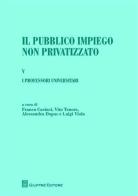 Il pubblico impiego non privatizzato vol.5 edito da Giuffrè