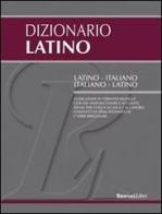 Dizionario latino. Latino-italiano, italiano-latino edito da Rusconi Libri