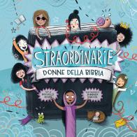 Straordinarie donne della Bibbia. Ediz. a colori di Michelle Sloan edito da Paoline Editoriale Libri