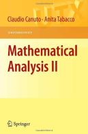 Mathematical analysis vol.2 di Claudio Canuto, Anita Tabacco edito da Springer Verlag