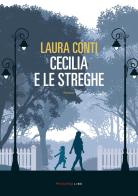 Cecilia e le streghe di Laura Conti edito da Fandango Libri
