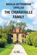The Chiaravalle family di Natalia Settembrini Casillas edito da G&M Edizioni (Milano)