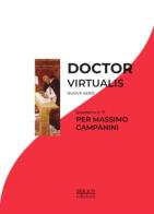 Doctor Virtualis. Ediz. ridotta vol.17 edito da Biblion
