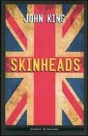 Skinheads di John King edito da Boogaloo Publishing