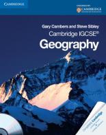 Cambridge igcse geography. Con CD-ROM. Per le Scuole superiori di Gary Cambers, Steve Sibley edito da Loescher
