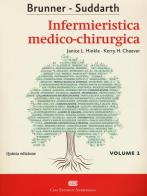 Brunner & Suddarth. Infermieristica medico-chirurgica vol.1 di Janice L. Hinkle, Kerry H. Cheever edito da CEA
