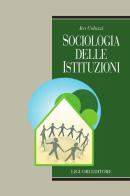 Sociologia delle istituzioni. E-book di Ivo Colozzi edito da Liguori