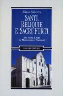 Santi, reliquie e sacri furti. San Nicola di Bari fra Montecassino e Normanni di Silvia Silvestro edito da Liguori