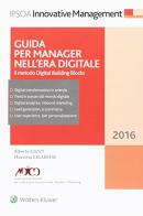Guida per manager nell'era digitale. Il metodo Digital Building Blocks di Alberto Giusti, Massimo Calabrese edito da Ipsoa
