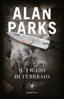 Il figlio di febbraio di Alan Parks edito da Bompiani