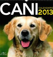 Cani. Calendario 2013 edito da De Vecchi