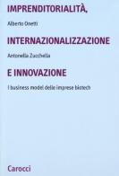 Imprenditorialità, internazionalizzazione e innovazione di Alberto Onetti, Antonella Zucchella edito da Carocci