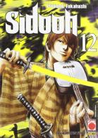 Sidooh vol.12 di Tsutomu Takahashi edito da Panini Comics