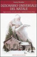 Dizionario universale del Natale di Gerry Bowler edito da Newton & Compton