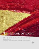 The color of light. Ediz. a colori di Marko I. Rupnik edito da Lipa