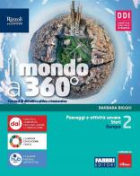 Il mondo a 360°. Con Atlante. Per la Scuola media. Con e-book. Con espansione online vol.2 di Barbara Biggio edito da Fabbri