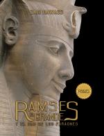 Ramses the great and the gold of the pharaohs. Ediz. illustrata di Zahi Hawass edito da Laboratoriorosso