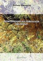 Introduzione all'idrologia del suolo di Stefano Barontini edito da Liberedizioni