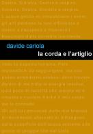 La corda e l'artiglio di Davide Cariola edito da Project