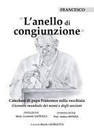 L' anello di congiunzione. Catechesi di papa Francesco sulla vecchiaia edito da Youcanprint