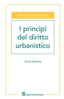 I principi del diritto urbanistico di Paolo Stella Richter edito da Giuffrè