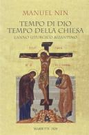 Tempo di Dio, tempo della Chiesa. L'anno liturgico bizantino di Manuel Nin edito da Marietti 1820