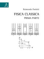 Fisica classica vol.1 di Raimondo Paoletti edito da Aracne