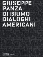 Giuseppe Panza di Biumo. Dialoghi americani. Catalogo della mostra (Venezia, 1 febbraio-4 maggio 2014) edito da Marsilio