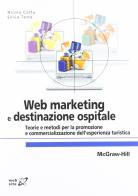 Web marketing e destinazione ospitale di G. Costa edito da McGraw-Hill Education