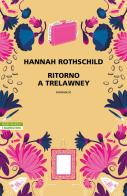 Ritorno a Trelawney di Hannah Rothschild edito da Neri Pozza