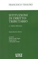 Istituzioni di diritto tributario vol. 2 di Francesco Tesauro edito da Utet Giuridica