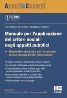 Manuale per l'applicazione dei criteri sociali negli appalti pubblici di Luca Cellura, Toni Cellura, Giuseppina Galluzzo edito da Maggioli Editore