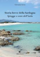 Storia breve della Sardegna. Spiagge e coste dell'isola di Giovanni Serra edito da Eidon Edizioni