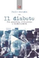 Il diabete. Fra genetica, evoluzione e biodiversità di Paolo Maresca edito da Edizioni Epoké