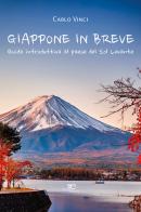 Giappone in breve. Guida introduttiva al Paese del Sol Levante di Carlo Vinci edito da Europa Edizioni