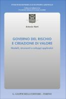 Governo del rischio e creazione di valore. Modelli, strumenti e sviluppi applicativi di Netti Antonio edito da Giappichelli