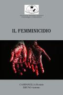 Il femminicidio di Antonio Bruno, Rosaria Campanella edito da Youcanprint