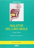 Malattie del cavo orale di George Laskaris edito da UTET