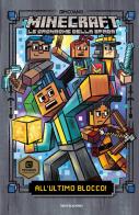 All'ultimo blocco! Minecraft. Le cronache della spada vol.6 di Nick Eliopulos edito da Mondadori