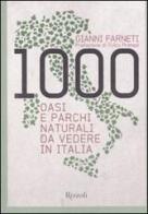 1000 oasi e parchi naturali da vedere in Italia di Gianni Farneti edito da Rizzoli