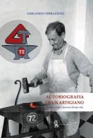 Autobiografia di un artigiano. Radici, scelte e percorsi di una vita di Gerlando Terrazzino edito da Di Nicolò Edizioni